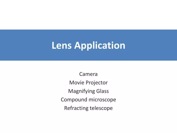 lens application