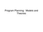 Program Planning: Models and Theories - slide 1