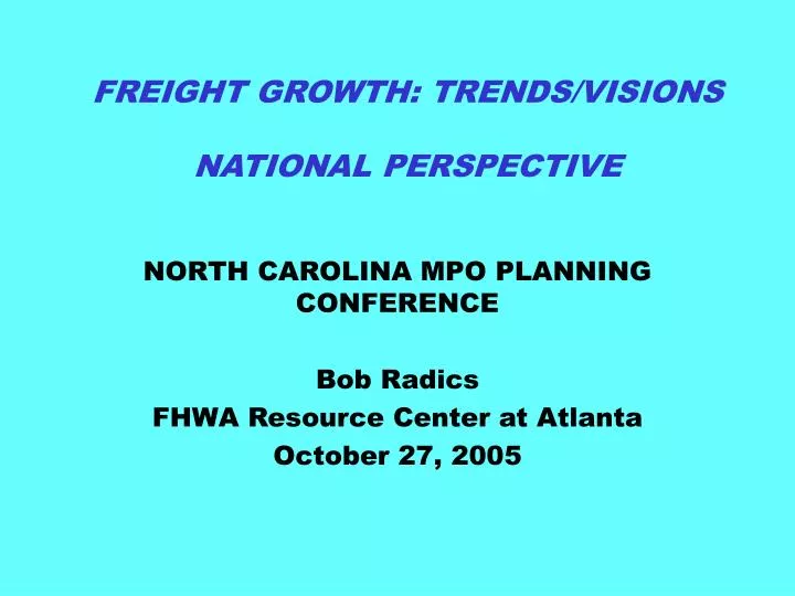 freight growth trends visions national perspective