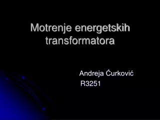 motrenje energetskih transformatora