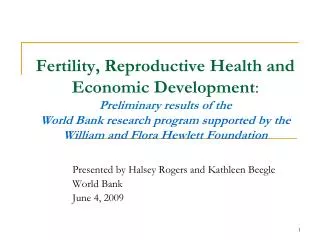 Presented by Halsey Rogers and Kathleen Beegle World Bank June 4, 2009