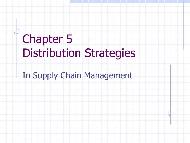chapter 5 distribution strategies