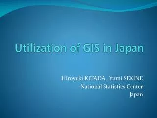 Utilization of GIS in Japan