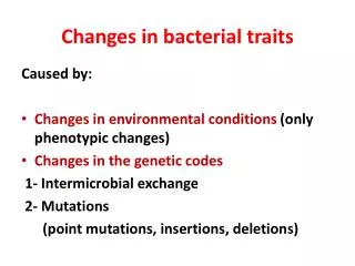 Changes in bacterial traits