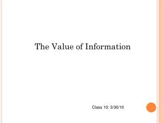 The Value of Information
