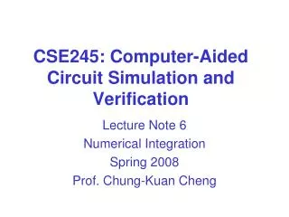 CSE245: Computer-Aided Circuit Simulation and Verification