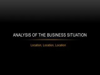 Analysis of the Business Situation