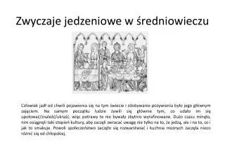 zwyczaje jedzeniowe w redniowieczu