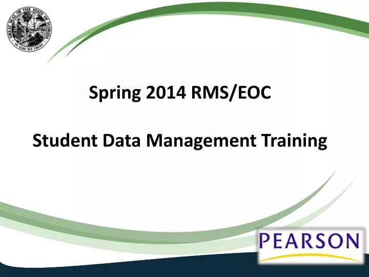 spring 2014 rms eoc student data management training