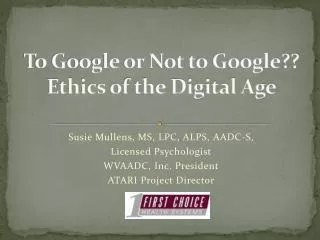 To Google or Not to Google?? Ethics of the Digital Age