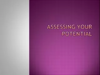 Assessing Your Potential