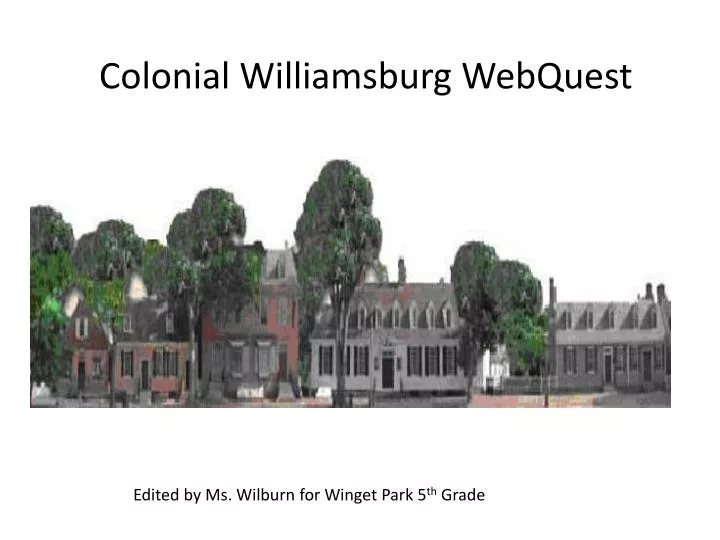 colonial williamsburg webquest