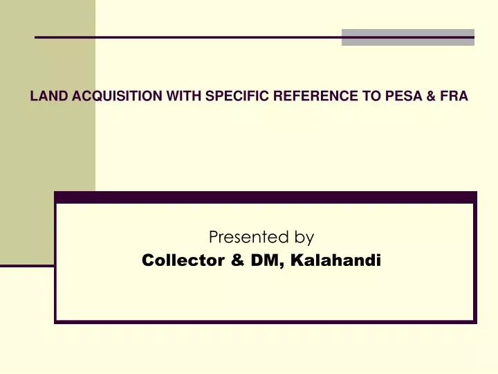 land acquisition with specific reference to pesa fra