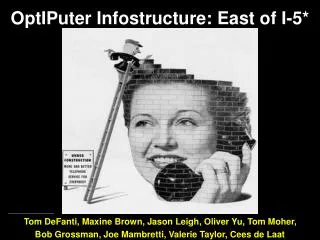 OptIPuter Infostructure: East of I-5*