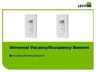 Universal Vacancy/Occupancy Sensors