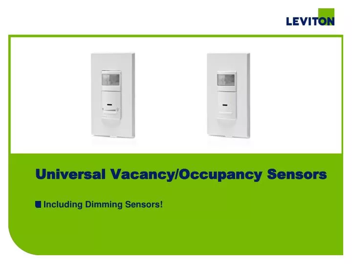 universal vacancy occupancy sensors
