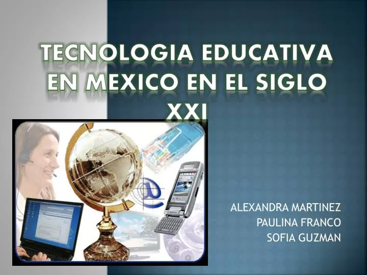 tecnologia educativa en mexico en el siglo xxi