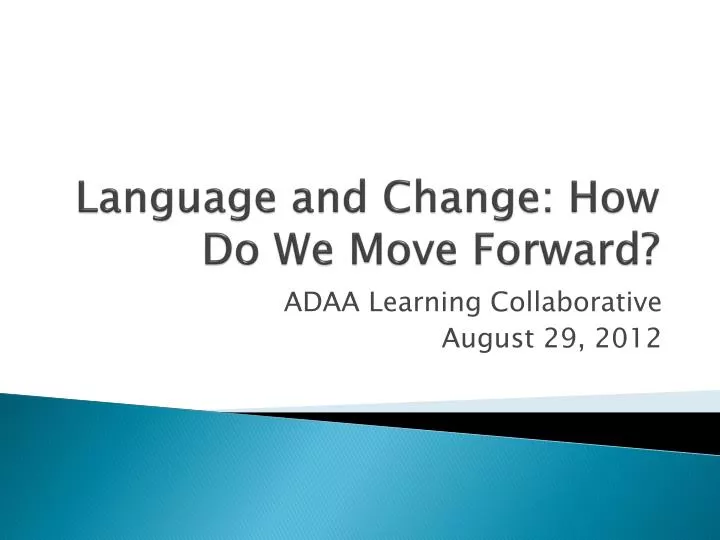 language and change how do we move forward