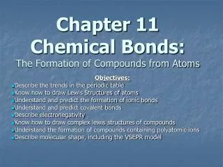 Chapter 11 Chemical Bonds: The Formation of Compounds from Atoms