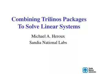 combining trilinos packages to solve linear systems