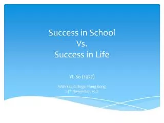 Success in School Vs. Success in Life