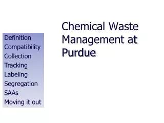 Chemical Waste Management a t Purdue