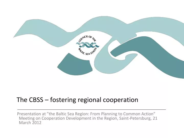 the cbss fostering regional cooperation
