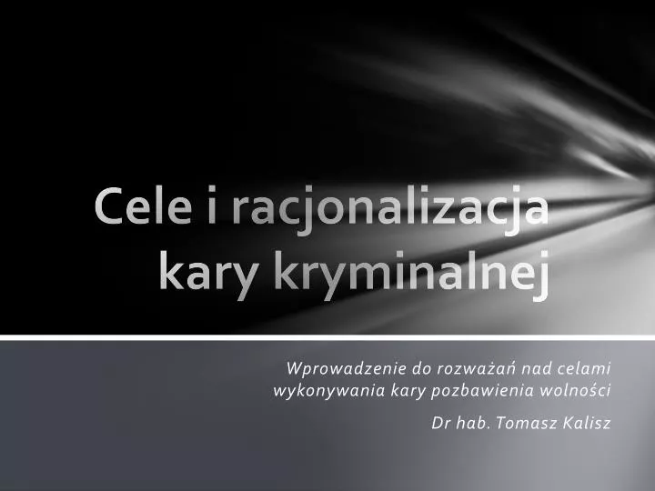 cele i racjonalizacja kary kryminalnej