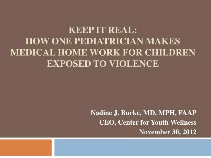 keep it real how one pediatrician makes medical home work for children exposed to violence