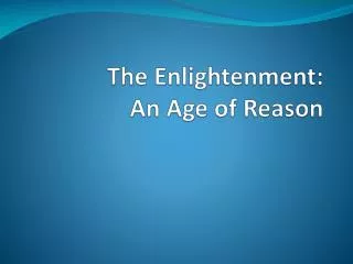 The Enlightenment: An Age of Reason