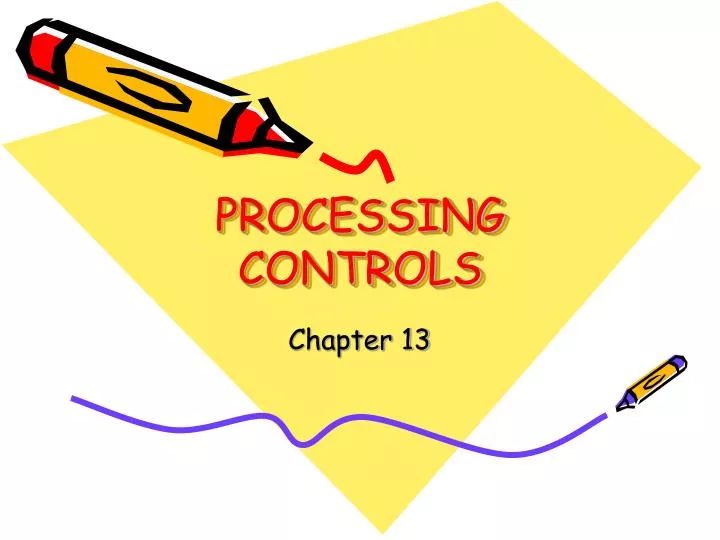 processing controls