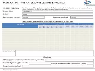 COCKCROFT INSTITUTE POSTGRADUATE LECTURES &amp; TUTORIALS