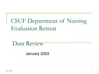 CSUF Department of Nursing Evaluation Retreat Data Review