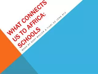 What connects us to Africa: schools