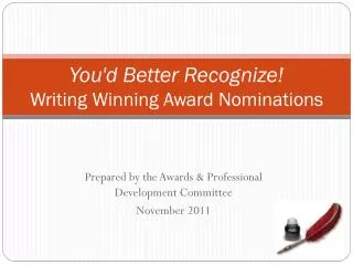 You'd Better Recognize! Writing Winning Award Nominations