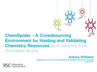 Antony Williams 5th Meeting on U.S. Government Chemical Databases and Open Chemistry August 2011