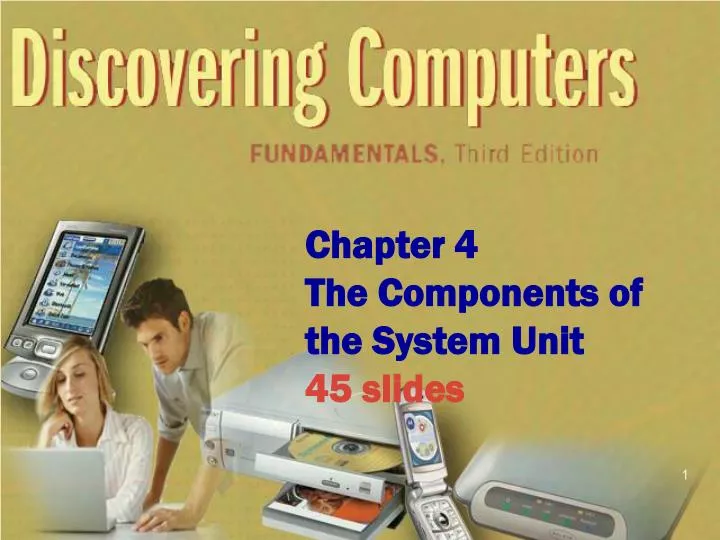 chapter 4 the components of the system unit 45 slides