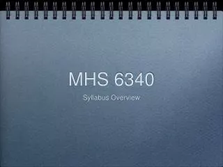 MHS 6340