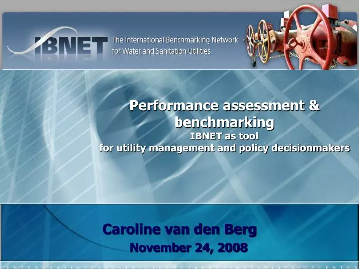 performance assessment benchmarking ibnet as tool for utility management and policy decisionmakers