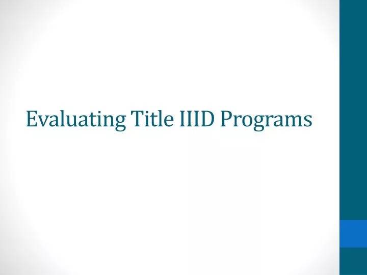evaluating title iiid programs