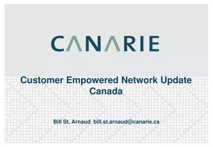 customer empowered network update canada