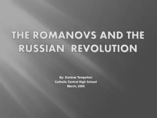 The Romanovs and the Russian Revolution