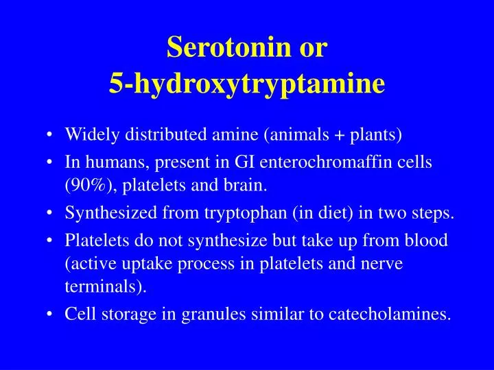 serotonin or 5 hydroxytryptamine