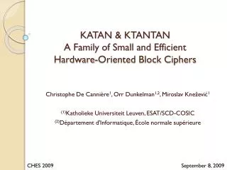 KATAN &amp; KTANTAN A Family of Small and Efficient Hardware-Oriented Block Ciphers