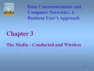 Chapter 3 The Media : Conducted and Wireless
