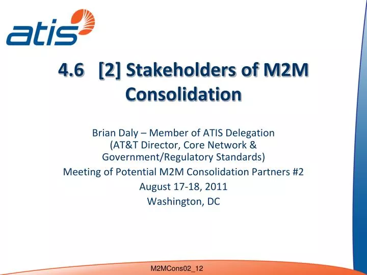 4 6 2 stakeholders of m2m consolidation