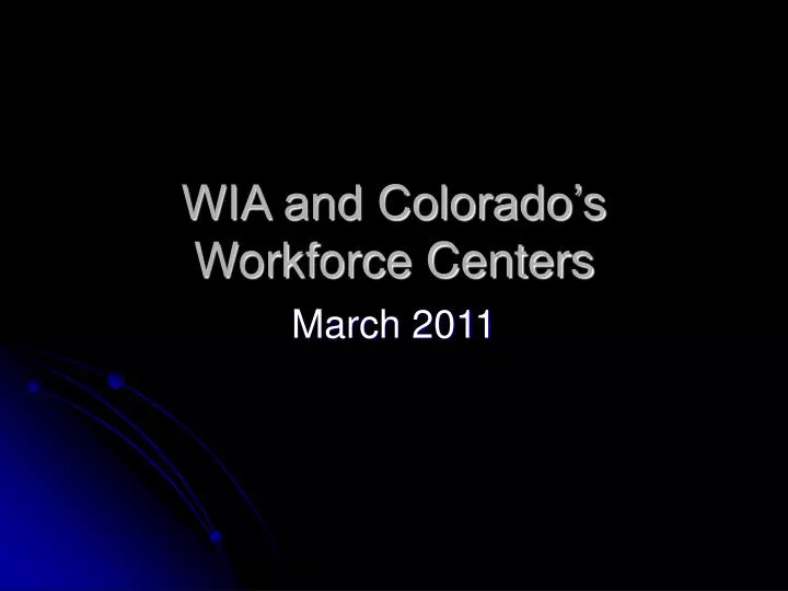 wia and colorado s workforce centers