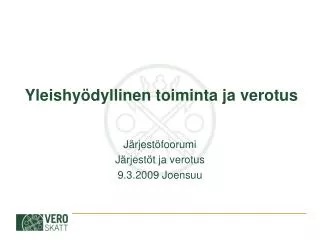 yleishy dyllinen toiminta ja verotus