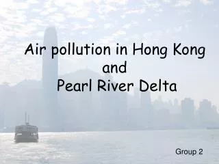 Air pollution in Hong Kong and Pearl River Delta