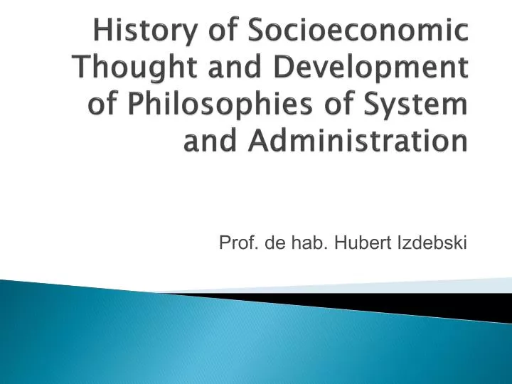history of socioeconomic thought and development of philosophies of system and administration